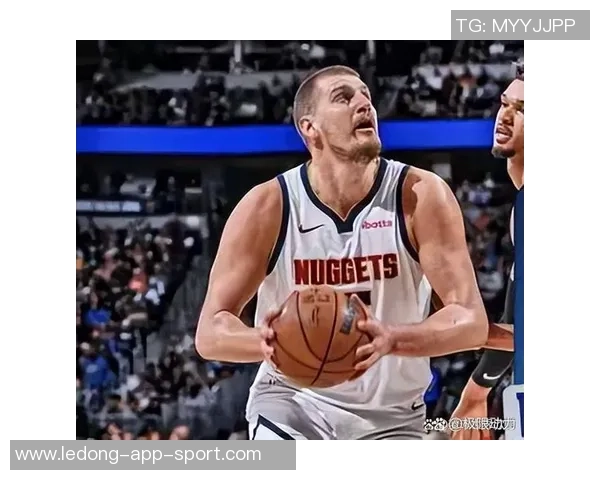 约基奇统治力显著近两赛季三双次数领跑联盟末节表现同样出色